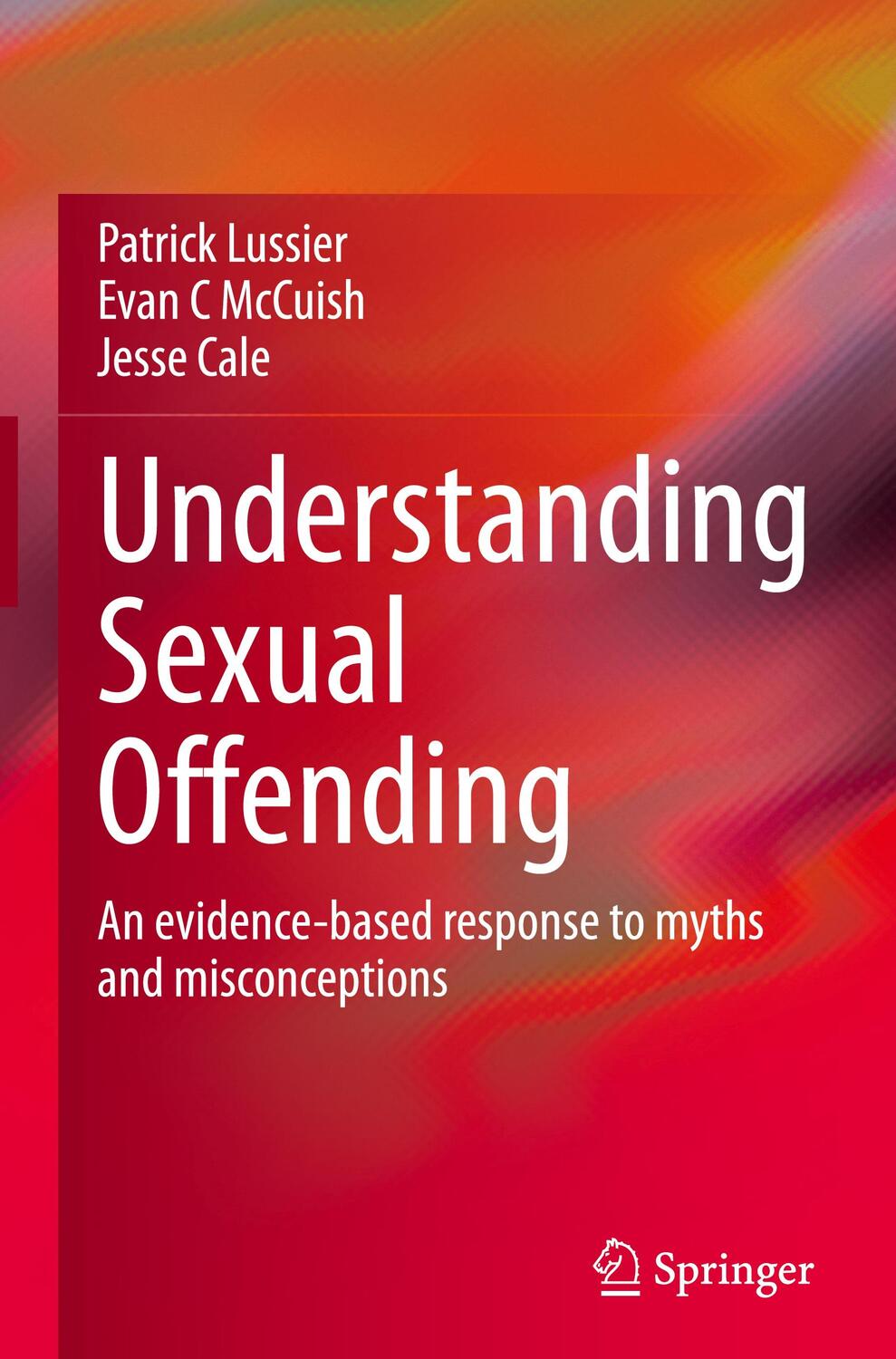 Cover: 9783030533007 | Understanding Sexual Offending | Patrick Lussier (u. a.) | Buch | xiv