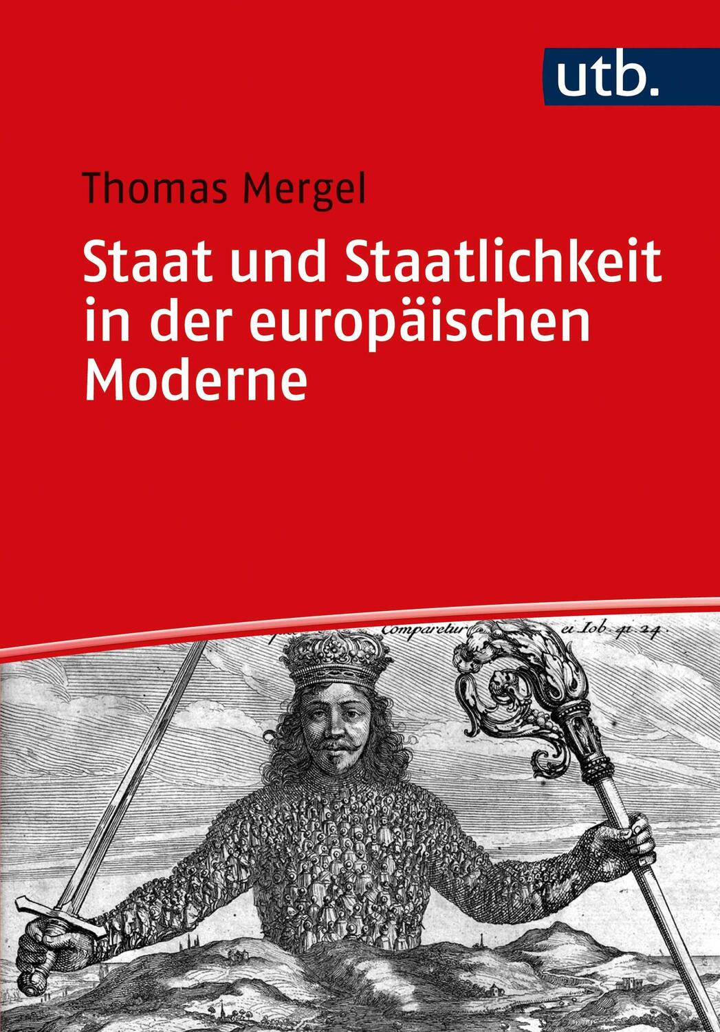 Cover: 9783825258290 | Staat und Staatlichkeit in der europäischen Moderne | Thomas Mergel