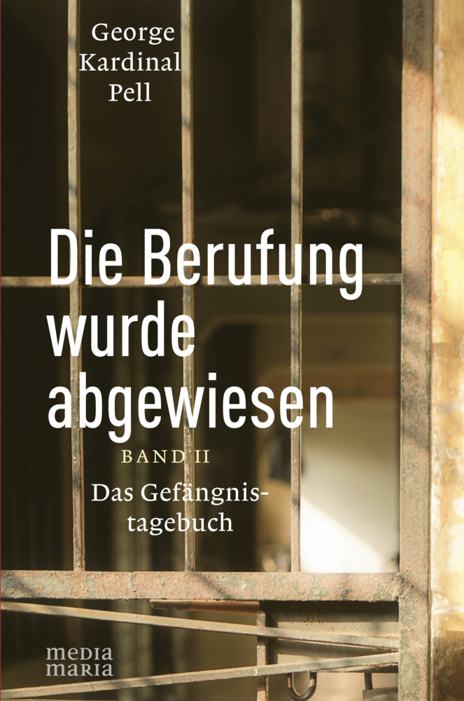 Cover: 9783947931316 | Die Berufung wurde abgewiesen | Das Gefängnistagebuch - Band II | Pell