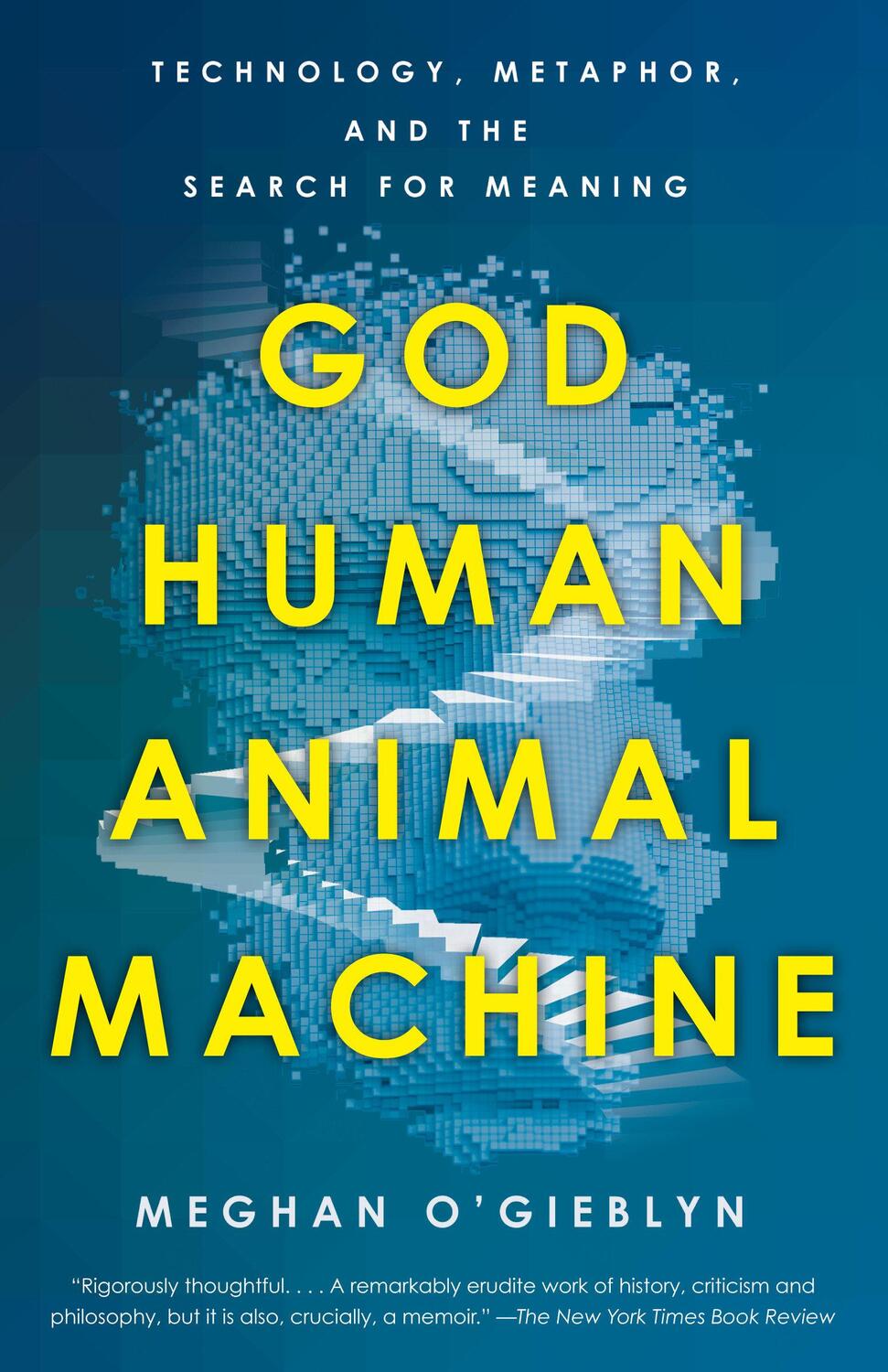 Cover: 9780525562719 | God, Human, Animal, Machine | Meghan O'Gieblyn | Taschenbuch | 2022