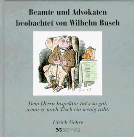 Cover: 9783877168707 | Beamte und Advokaten beobachtet von Wilhelm Busch | Wilhelm Busch