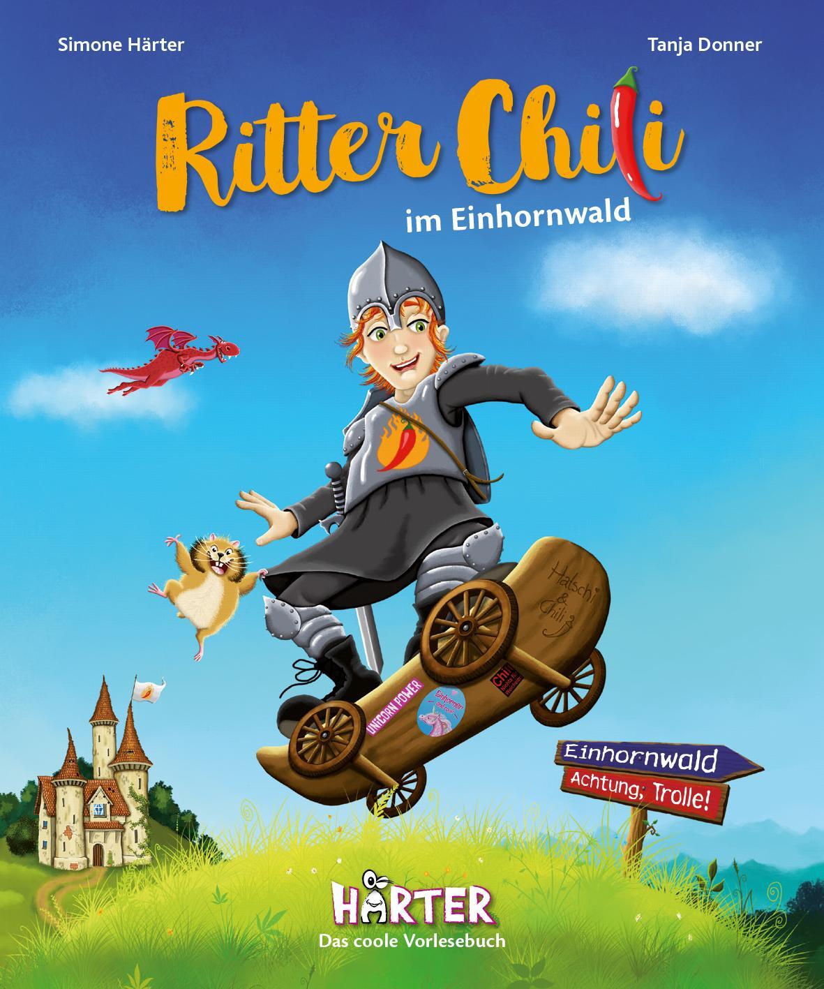 Cover: 9783942906302 | Ritter Chili im Einhornwald | Das coole Vorlesebuch | Simone Härter