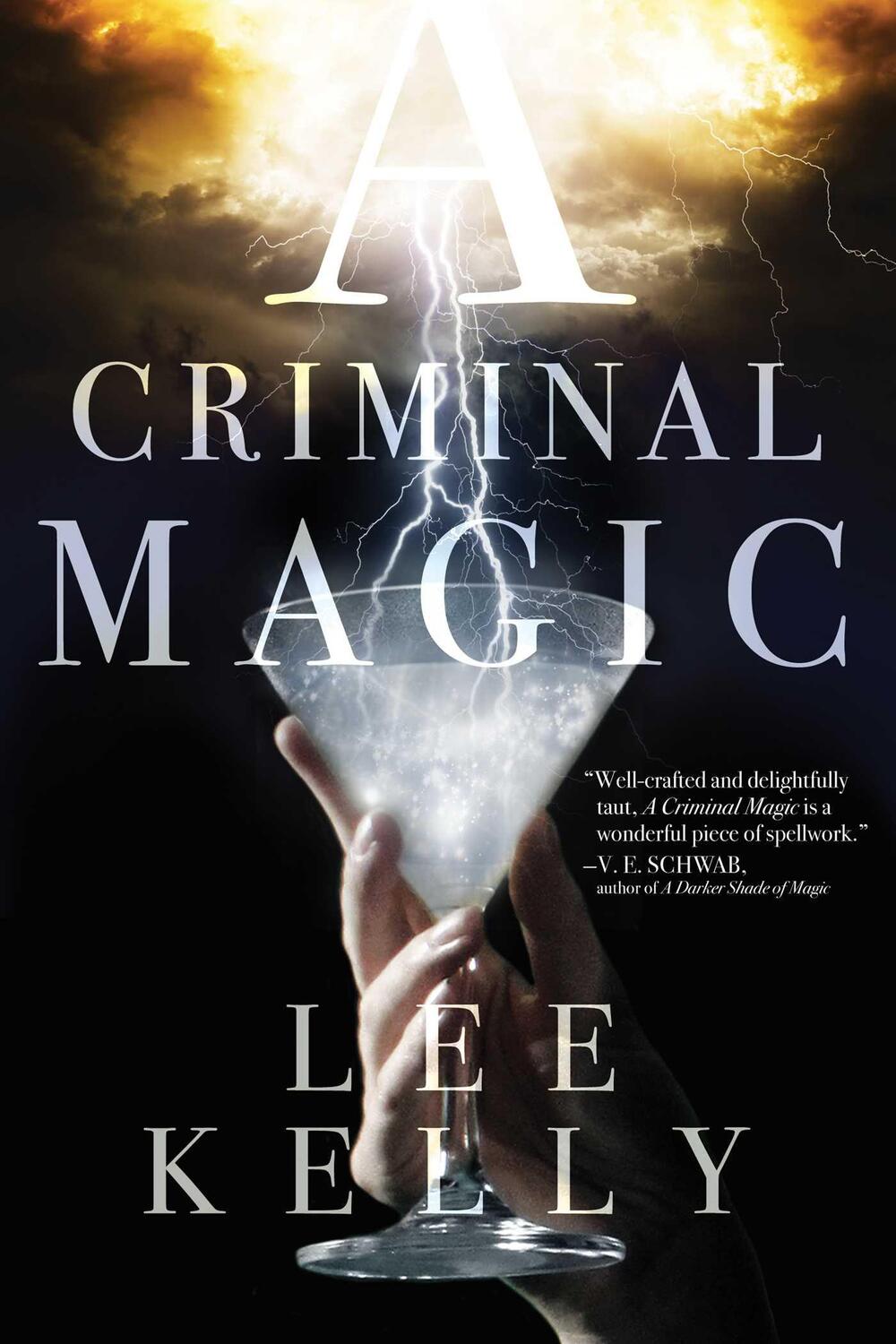 Cover: 9781481410342 | A Criminal Magic | Lee Kelly | Taschenbuch | Englisch | 2017 | SAGA PR