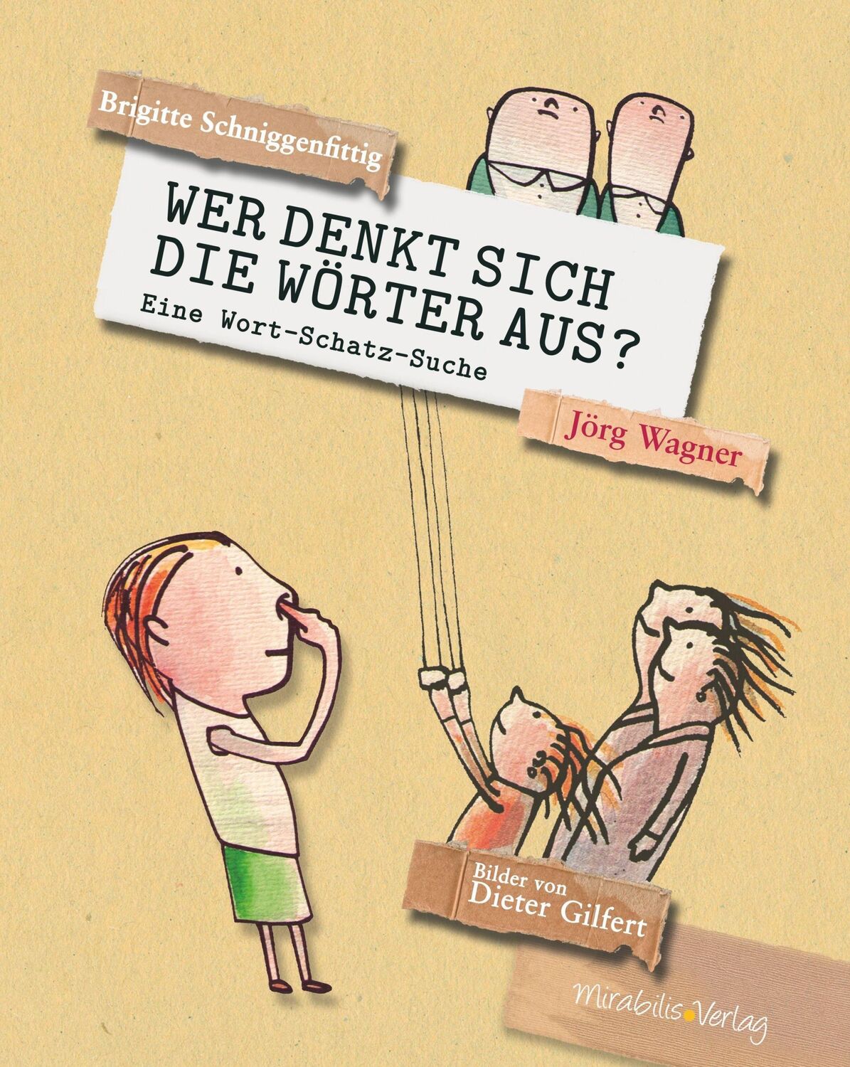 Cover: 9783947857128 | Wer denkt sich die Wörter aus? | Eine Wort-Schatz-Suche | Buch | 2021