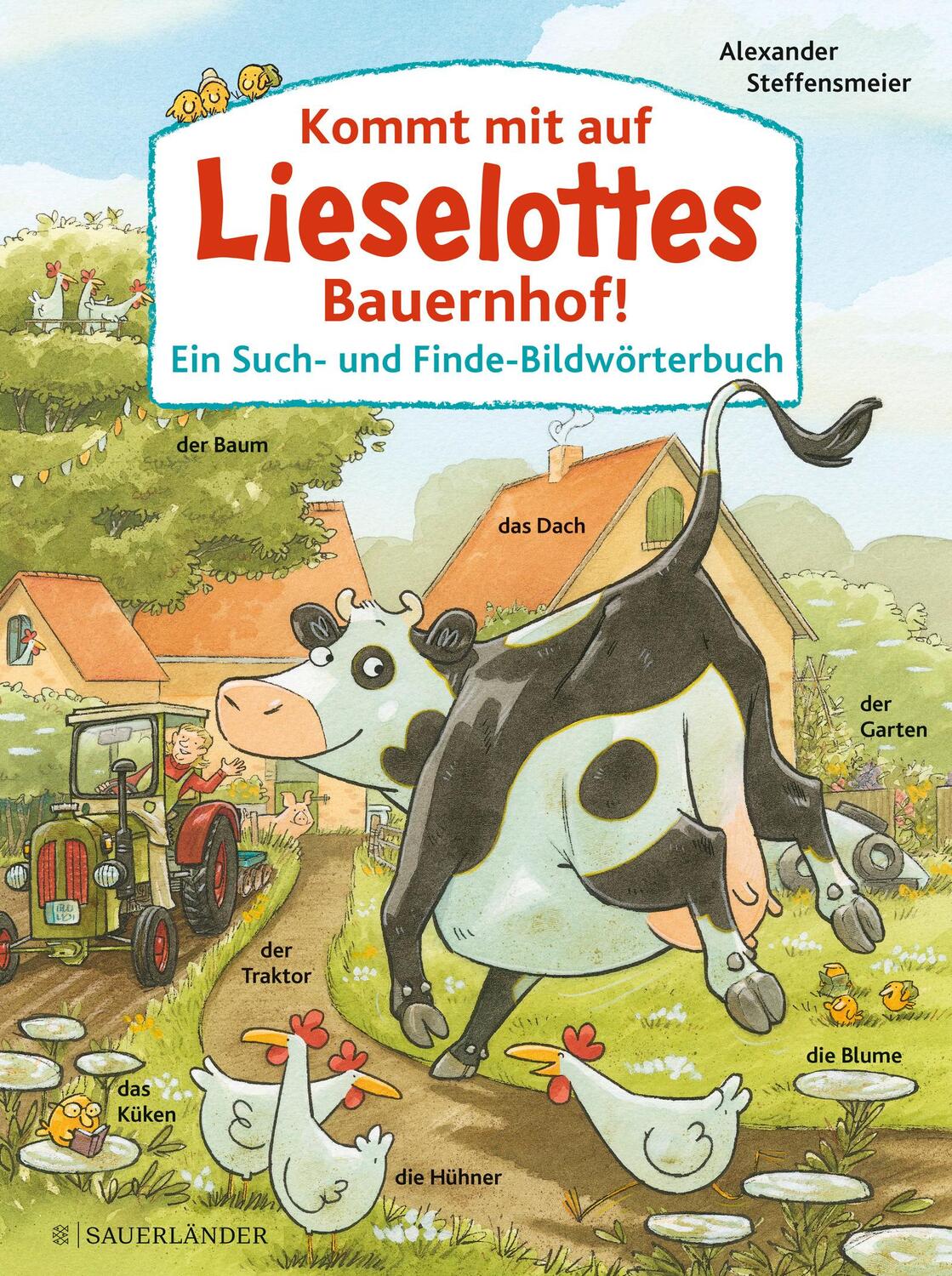 Cover: 9783737372800 | Kommt mit auf Lieselottes Bauernhof! | Alexander Steffensmeier | Buch