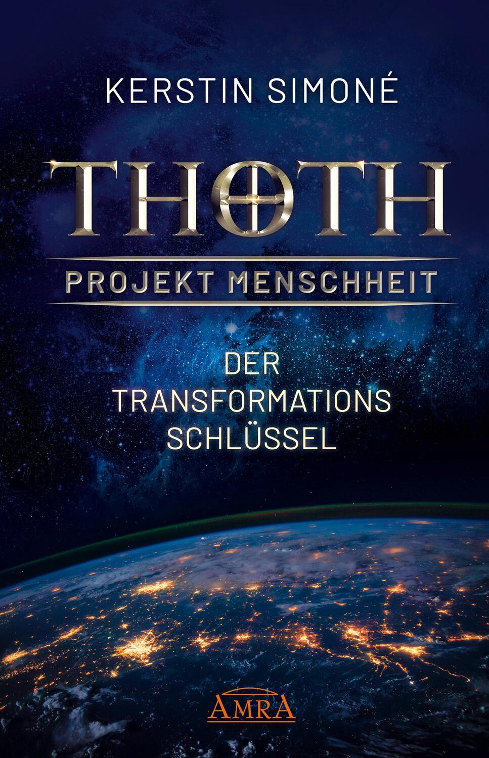 Cover: 9783954474073 | Thoth - Projekt Menschheit: Der Transformationsschlüssel | Simoné