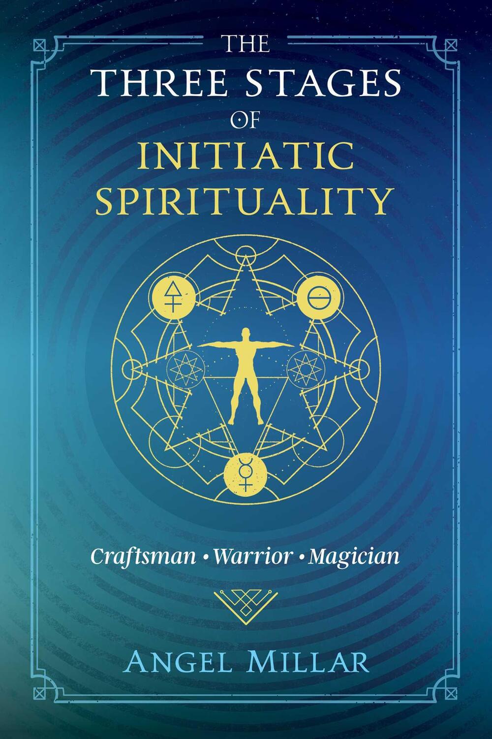 Cover: 9781620559321 | The Three Stages of Initiatic Spirituality | Angel Millar | Buch