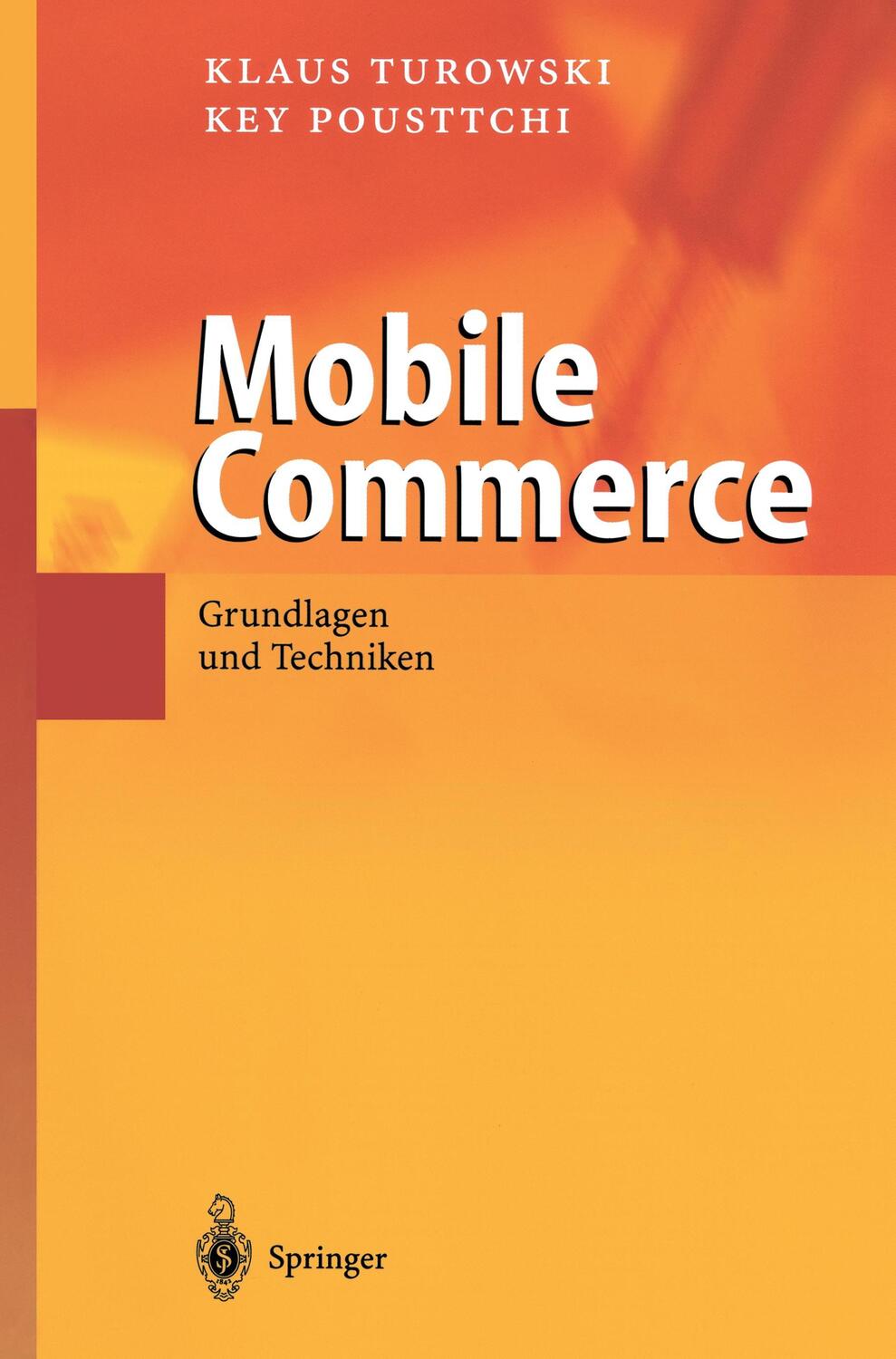 Cover: 9783540005353 | Mobile Commerce | Grundlagen und Techniken | Key Pousttchi (u. a.) | X