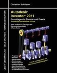 Cover: 9783842325616 | Autodesk Inventor 2011 | Christian Schlieder | Taschenbuch | Paperback
