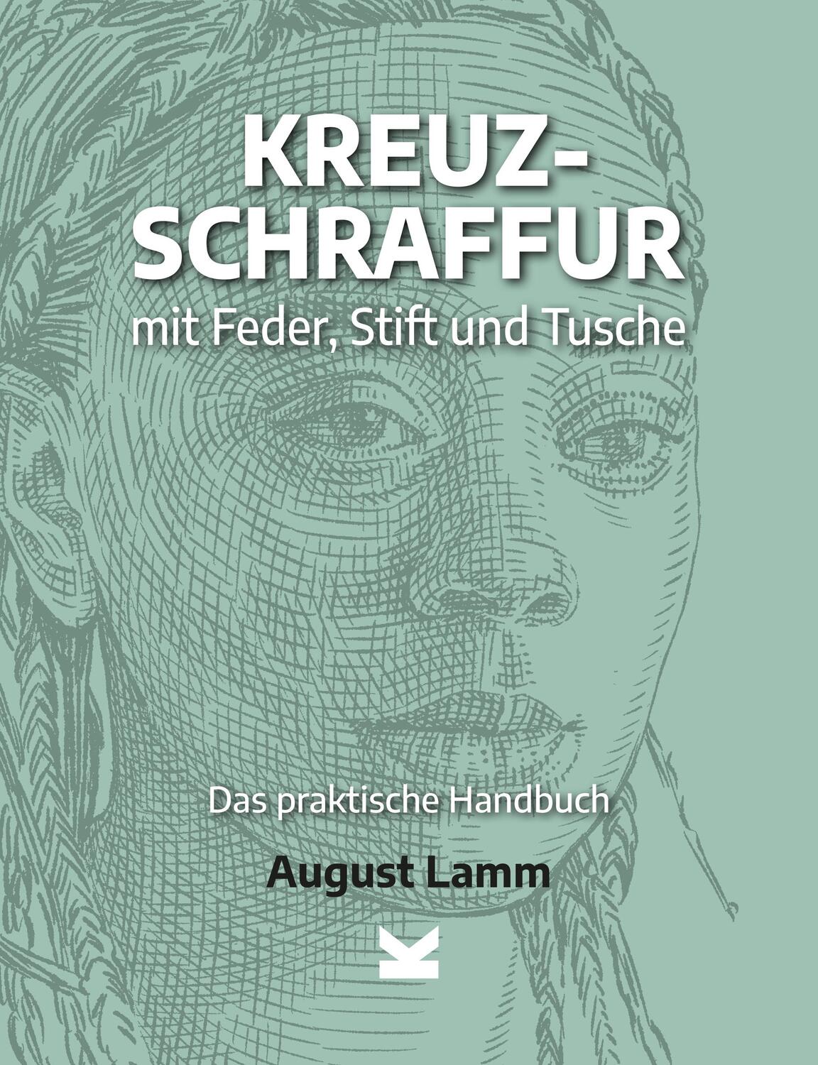 Cover: 9783962443726 | Kreuzschraffur mit Feder, Stift und Tusche. | Das praktische Handbuch