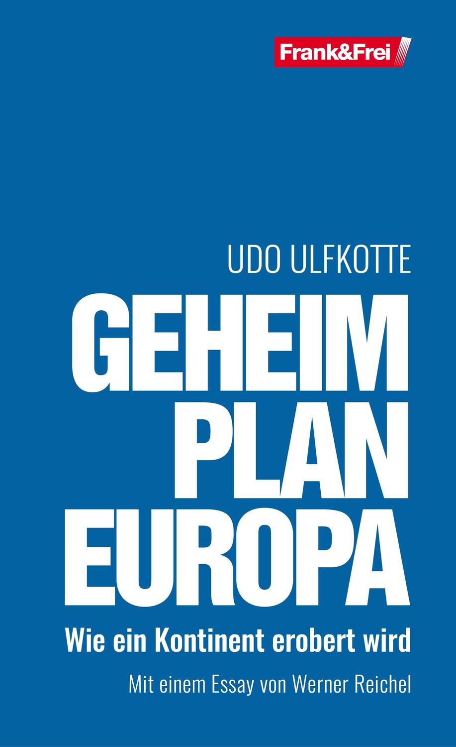 Cover: 9783903236646 | Geheimplan Europa | Wie ein Kontinent erobert wird | Udo Ulfkotte