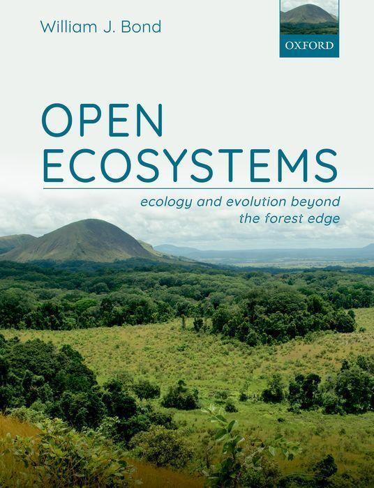 Cover: 9780198869306 | Open Ecosystems | Ecology and Evolution Beyond the Forest Edge | Bond