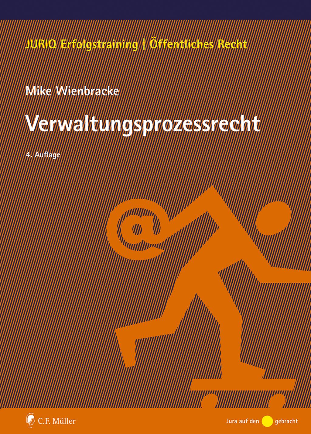 Cover: 9783811462458 | Verwaltungsprozessrecht | Mike Wienbracke | Taschenbuch | XVII | 2024