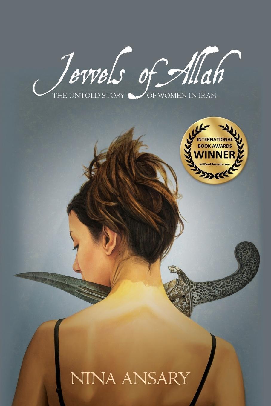Cover: 9780986406416 | Jewels of Allah | The Untold Story of Women in Iran | Nina Ansary