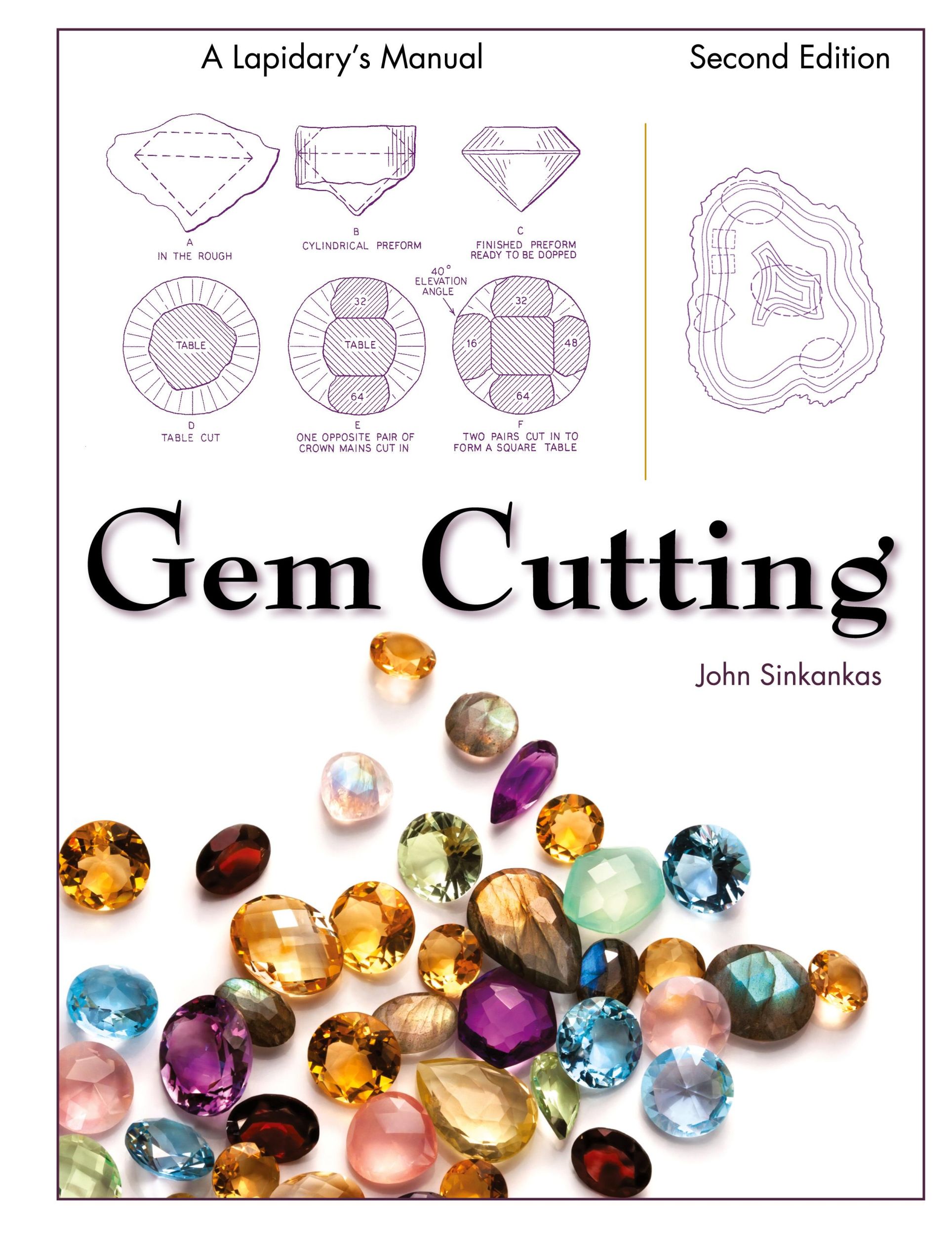 Cover: 9781626540248 | Gem Cutting | A Lapidary's Manual, 2nd Edition | John Sinkankas | Buch