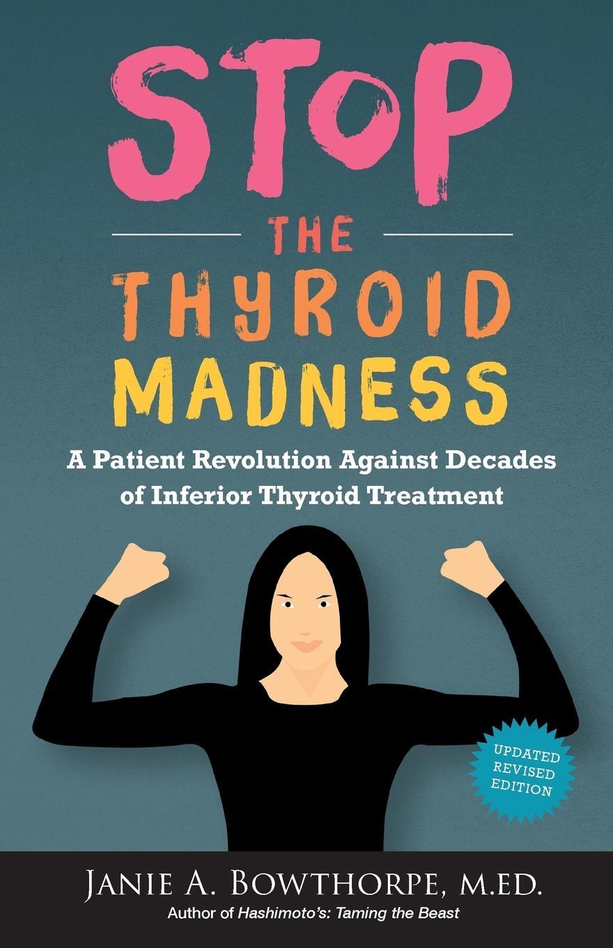 Cover: 9780615477121 | Stop the Thyroid Madness | Janie A. Bowthorpe (u. a.) | Taschenbuch