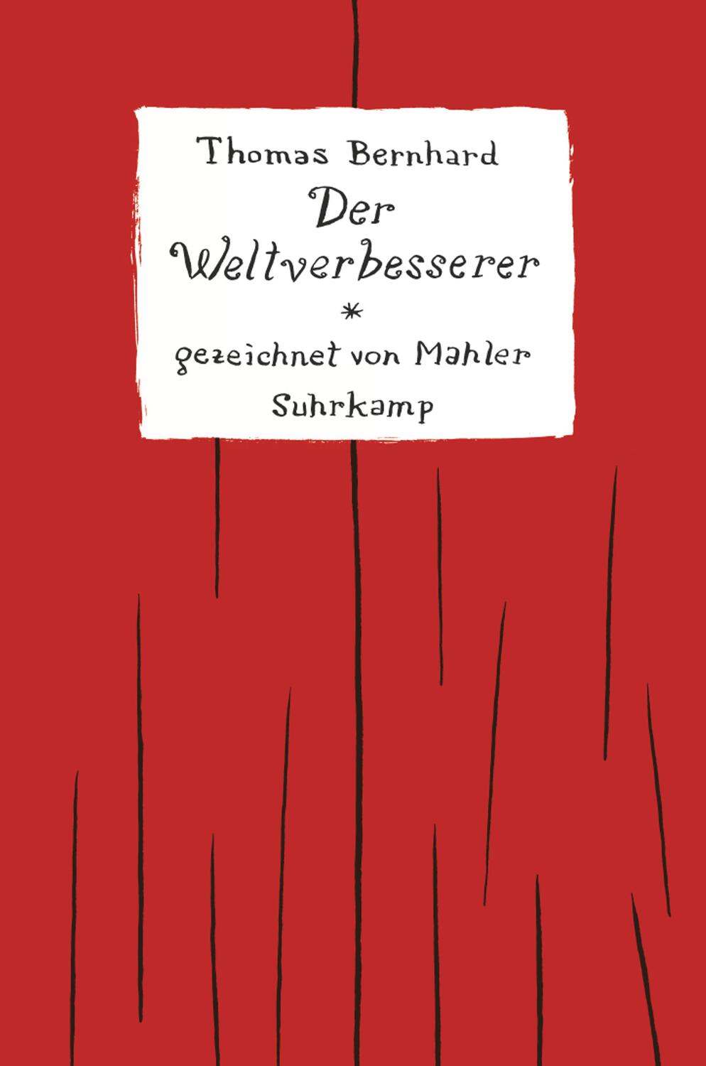 Cover: 9783518465400 | Der Weltverbesserer | Gezeichnet von Nicolas Mahler | Thomas Bernhard