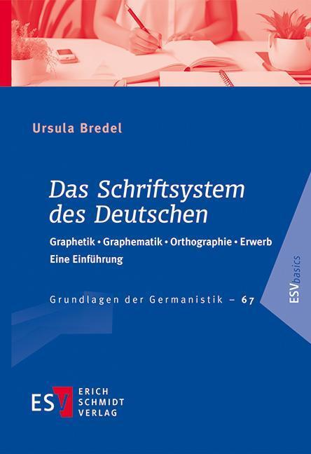 Cover: 9783503236831 | Das Schriftsystem des Deutschen | Ursula Bredel | Taschenbuch | 370 S.