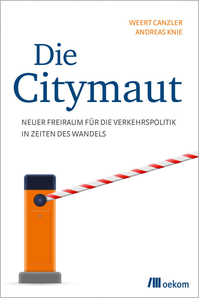 Cover: 9783962382681 | Die Citymaut | Weert Canzler (u. a.) | Taschenbuch | Deutsch | 2020