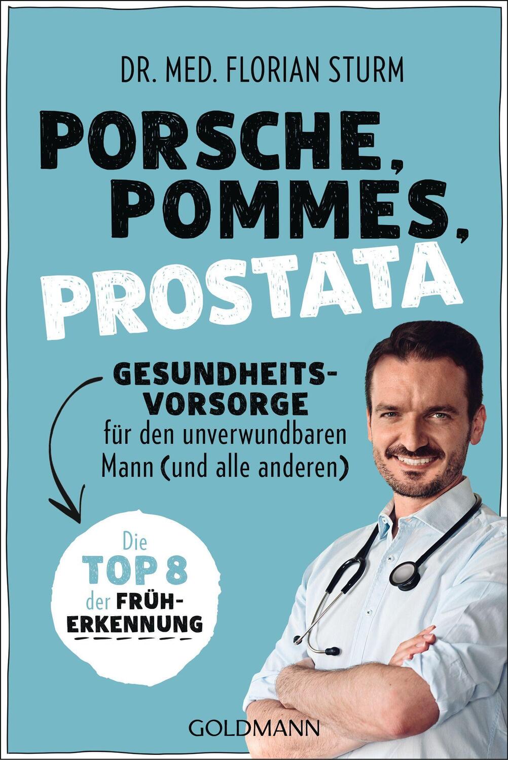 Cover: 9783442179374 | Porsche, Pommes, Prostata - Gesundheitsvorsorge für den...