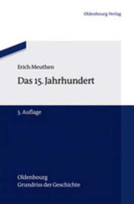 Cover: 9783486717204 | Das 15. Jahrhundert | Erich Meuthen | Buch | X | Deutsch | 2012