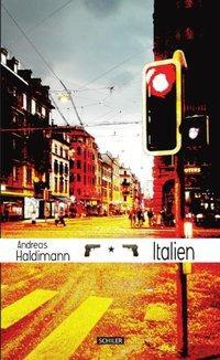 Cover: 9783899303582 | Italien | Andreas Haldimann | Taschenbuch | 216 S. | Deutsch | 2011