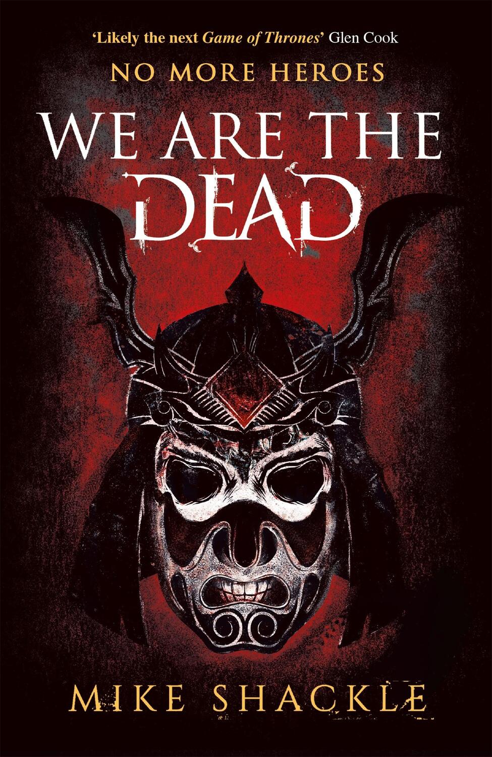 Cover: 9781473225220 | We Are The Dead | The bone shattering epic fantasy thriller | Shackle