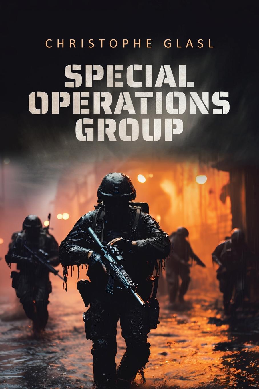 Cover: 9781998482726 | Special Operations Group | Christophe Glasl | Taschenbuch | Englisch