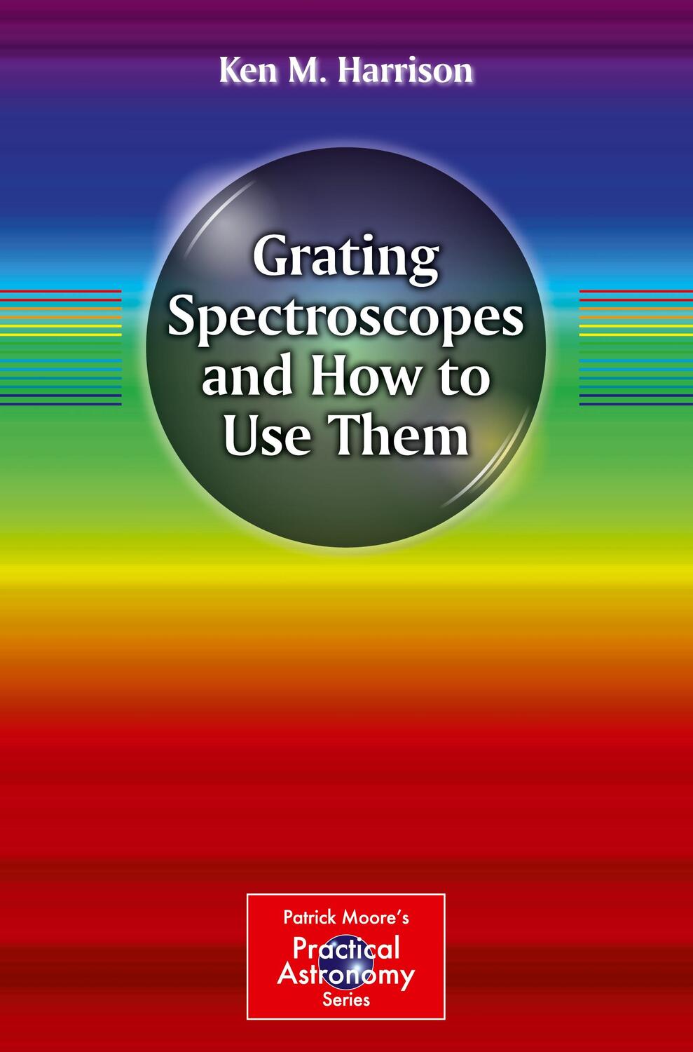 Cover: 9781461413967 | Grating Spectroscopes and How to Use Them | Ken M. Harrison | Buch