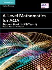 Cover: 9781316644225 | A Level Mathematics for AQA Student Book 1 (AS/Year 1) | Paul Fannon