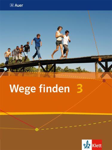 Cover: 9783120065814 | Wege finden. Schülerbuch 9./10. Schuljahr. Ausgabe für die...