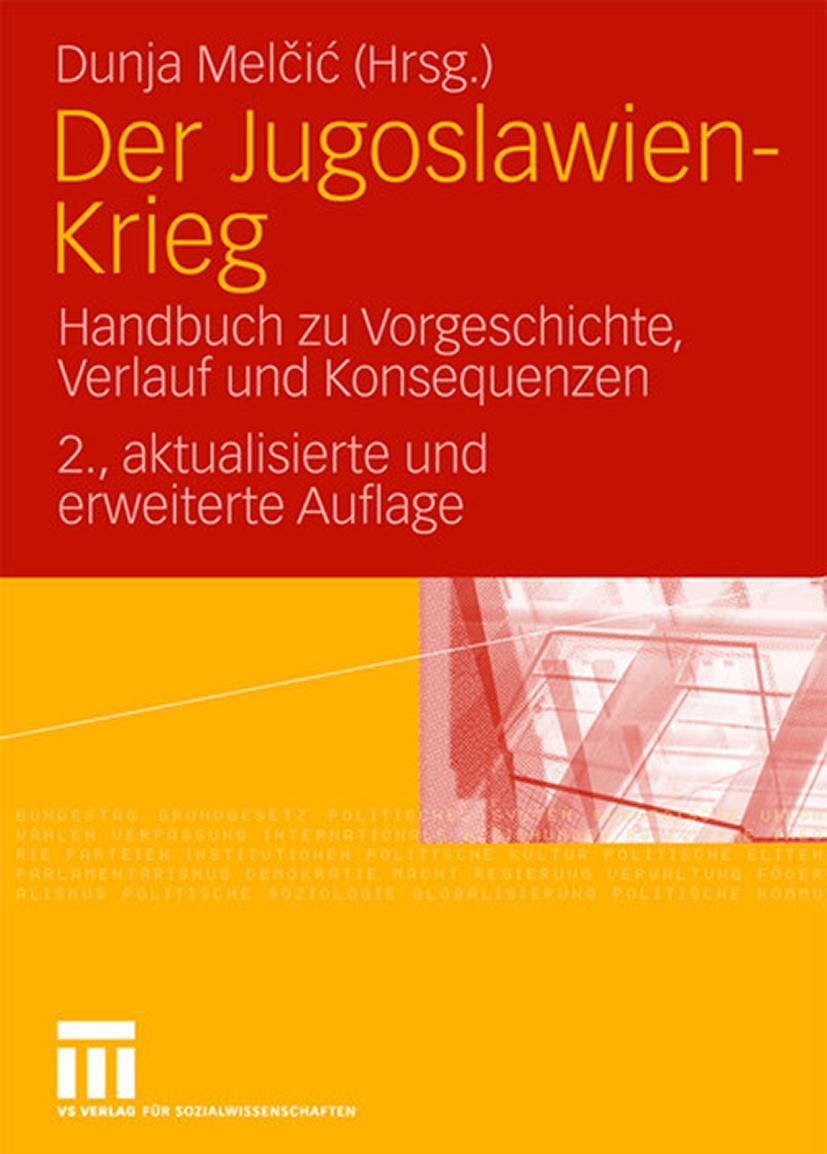 Cover: 9783531332192 | Der Jugoslawien-Krieg | Dunja Melcic | Buch | 605 S. | Deutsch | 2007