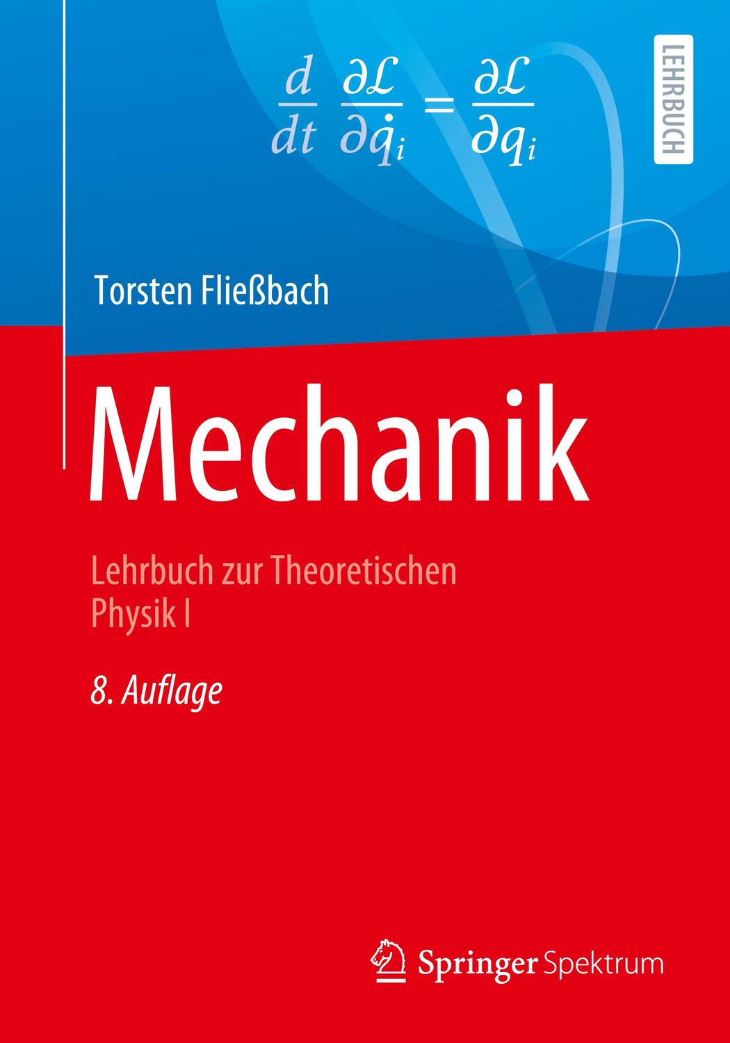 Cover: 9783662616024 | Mechanik | Torsten Fließbach | Taschenbuch | 2020 | Springer, Berlin