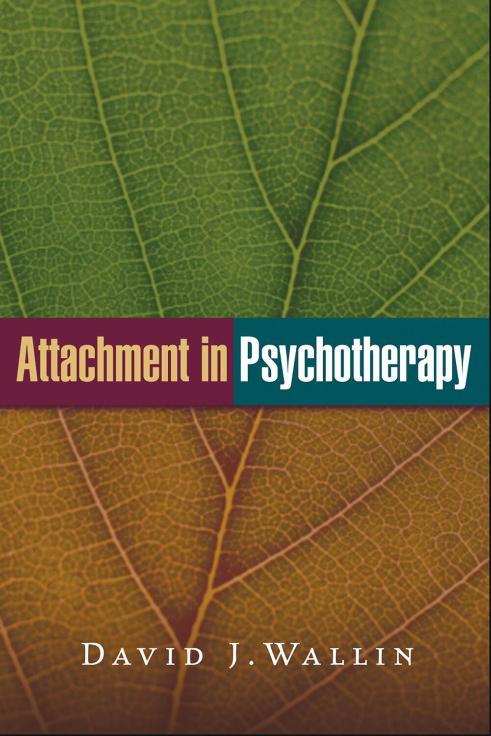 Cover: 9781462522712 | Attachment in Psychotherapy | David J. Wallin | Taschenbuch | Englisch