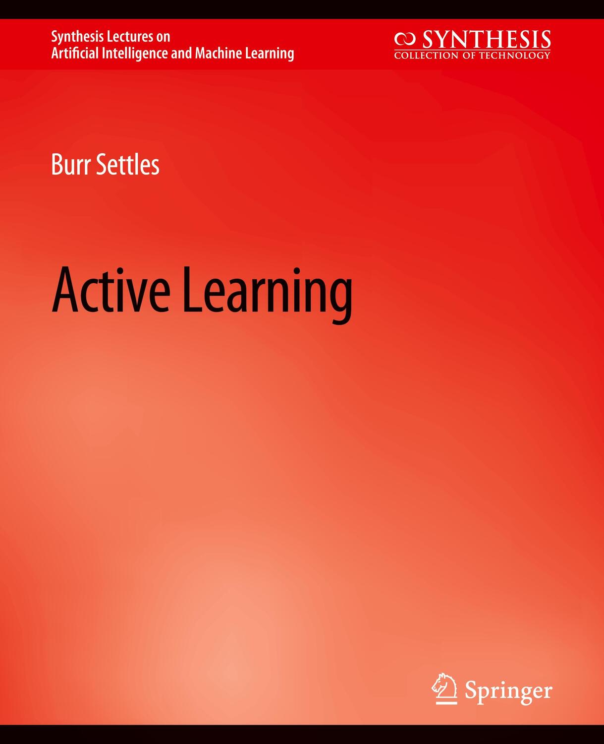 Cover: 9783031004322 | Active Learning | Burr Settles | Taschenbuch | Paperback | XIV | 2012