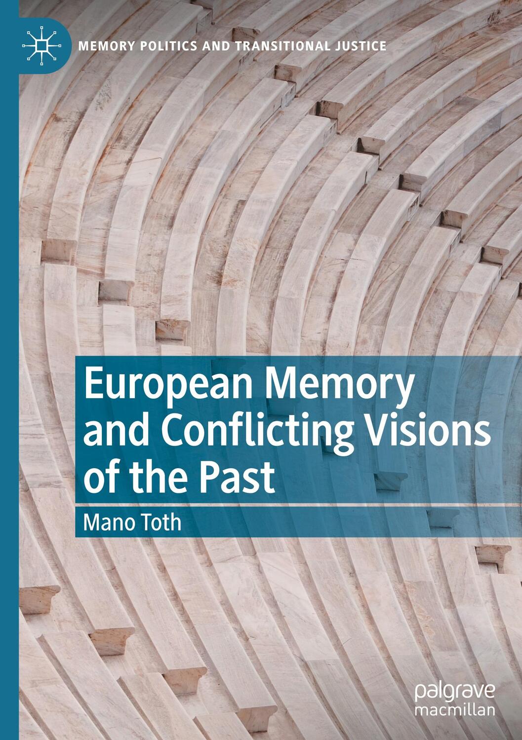 Cover: 9783030798420 | European Memory and Conflicting Visions of the Past | Mano Toth | Buch