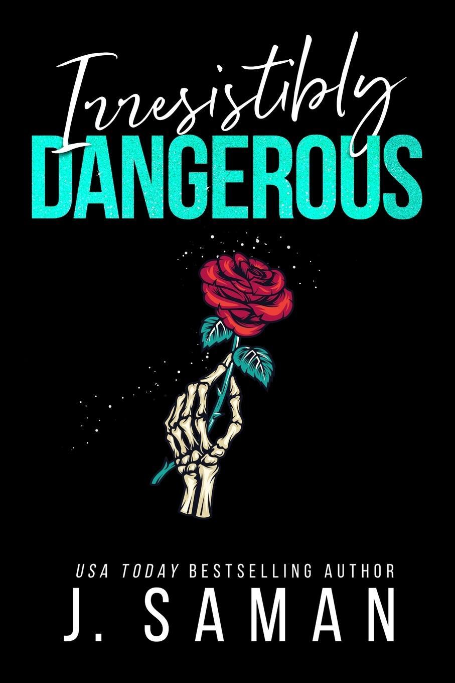Cover: 9798218344177 | Irresistibly Dangerous | Special Edition Cover | J. Saman (u. a.)
