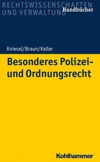 Cover: 9783170326071 | Besonderes Polizei- und Ordnungsrecht | Kniesel | Taschenbuch | XXX