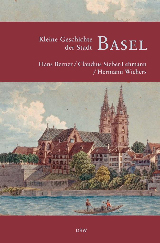 Cover: 9783765086380 | Kleine Geschichte der Stadt Basel | Claudius Sieber-Lehmann (u. a.)