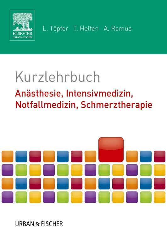 Cover: 9783437432552 | Kurzlehrbuch Anästhesie, Intensivmedizin, Notfallmedizin,...