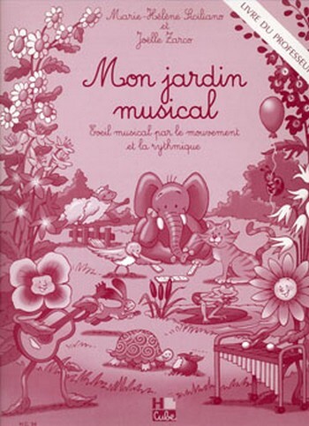 Cover: 9790230983419 | Mon jardin musical - livre du professeur | Buch | Lemoine