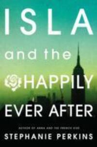 Cover: 9781409581130 | Isla and the Happily Ever After | Stephanie Perkins | Taschenbuch