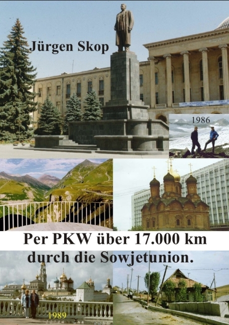 Cover: 9783737551670 | Per PKW über 17.000 km durch die Sowjetunion. | Jürgen Skop | Buch