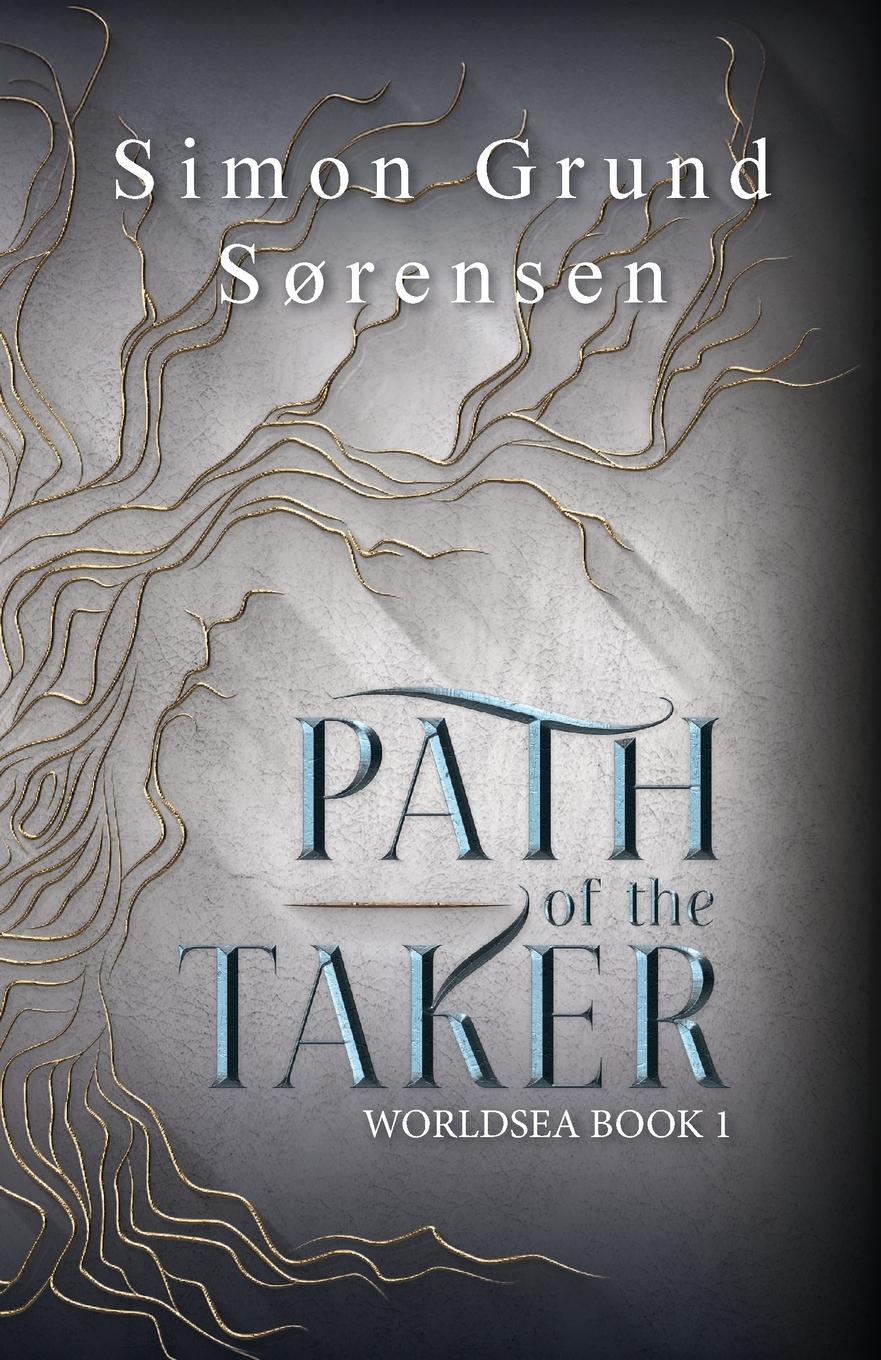 Cover: 9788797468838 | Path of the Taker | Simon Grund Sørensen | Taschenbuch | Paperback