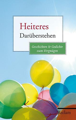 Cover: 9783150107690 | Heiteres Darüberstehen | Geschichten und Gedichte zum Vergnügen | Buch