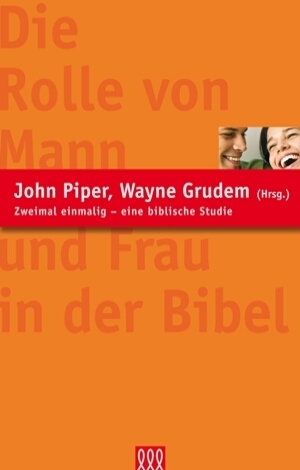 Cover: 9783935188678 | Die Rolle von Mann und Frau in der Bibel | John-Grudem Piper | Buch