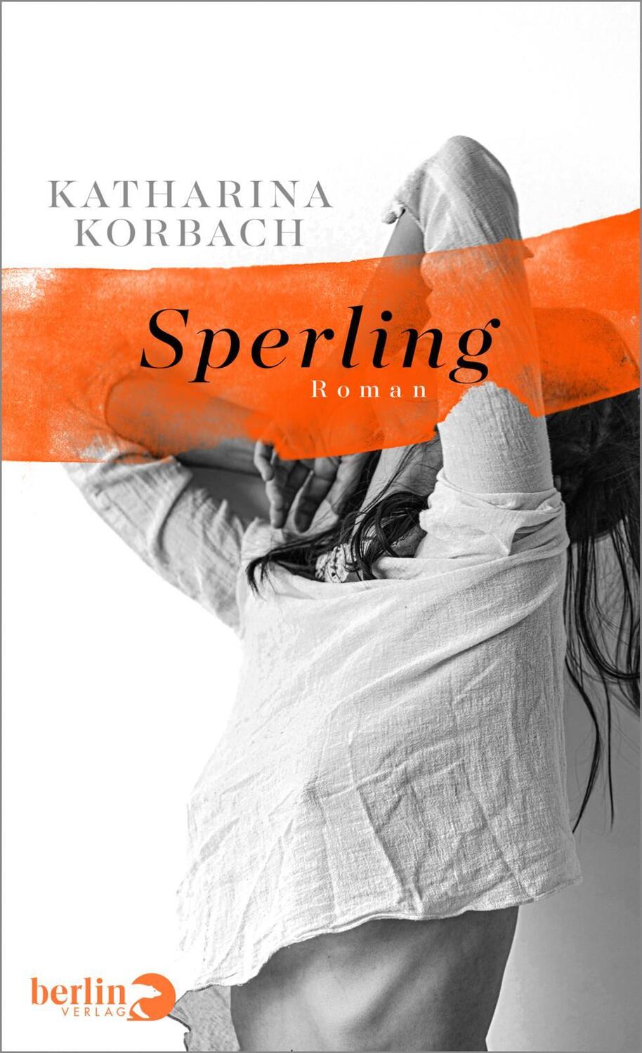 Cover: 9783827014481 | Sperling | Katharina Korbach | Buch | Deutsch | 2022 | Berlin Verlag
