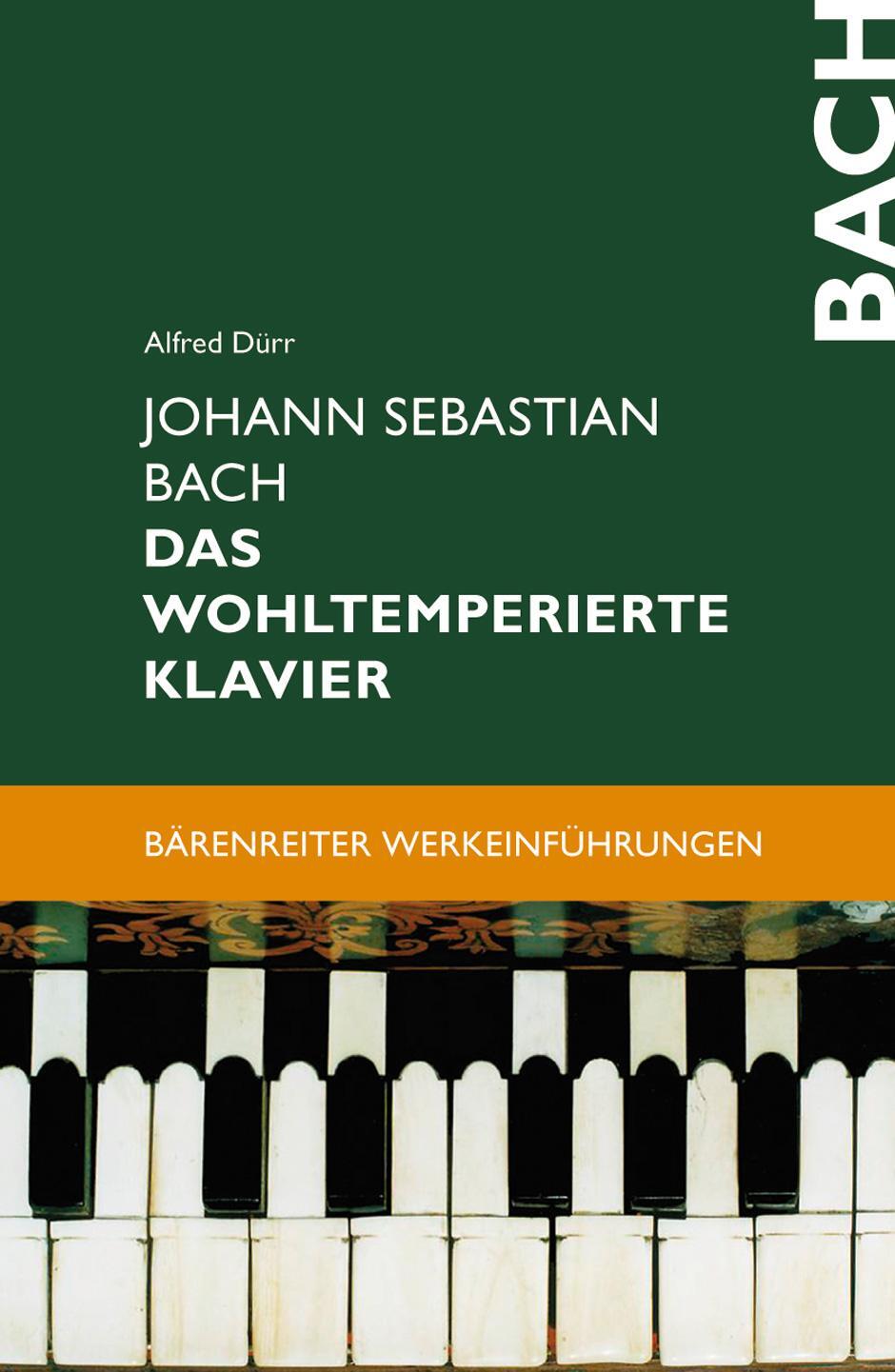 Cover: 9783761812297 | Johann Sebastian Bach. Das Wohltemperierte Klavier | Alfred Dürr