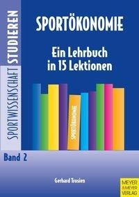 Cover: 9783898995146 | Sportökonomie | Gerhard Trosien | Taschenbuch | 229 S. | Deutsch