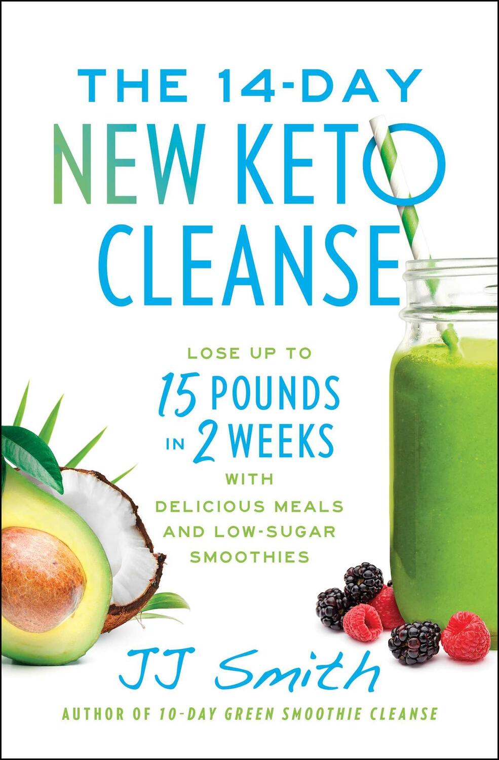 Cover: 9781668004463 | The 14-Day New Keto Cleanse | JJ Smith | Taschenbuch | Englisch | 2022